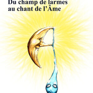 Livre - Du champ de larmes au champ de l'Âme